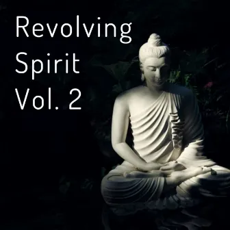 Revolving Spirit Vol. 2 by Luxury Hotel Music