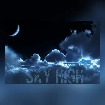 Sky High by Tha Sikk 1ne