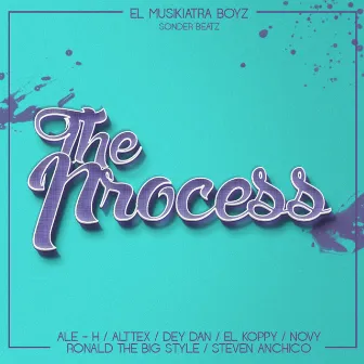 The Process by El Musikiatra Boyz