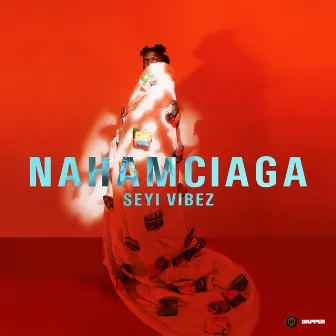 NAHAMciaga by Seyi Vibez