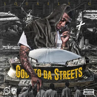 God to da Streets by Squally G