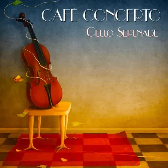 Cello Serenade by Cafè Concerto