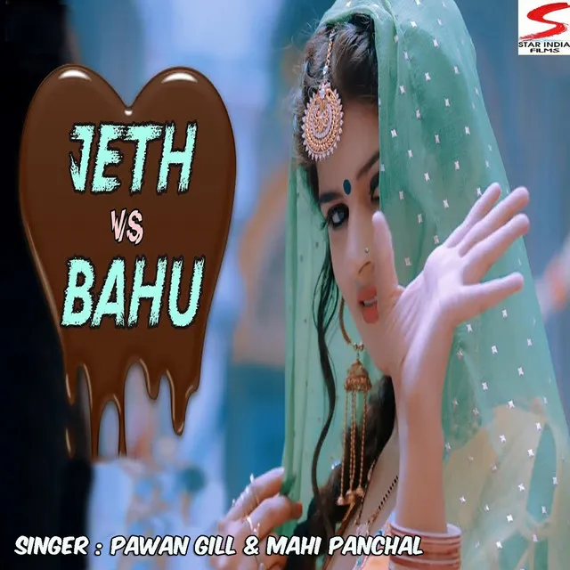 Jeth vs. Bahu