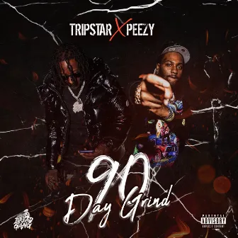 90 Day Grind by Tripstar