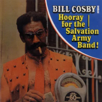 Bill Cosby Sings Hooray For The Salvation Army Band! by Bill Cosby