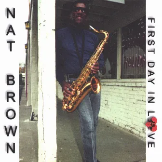 First Day In Love by Nat Brown