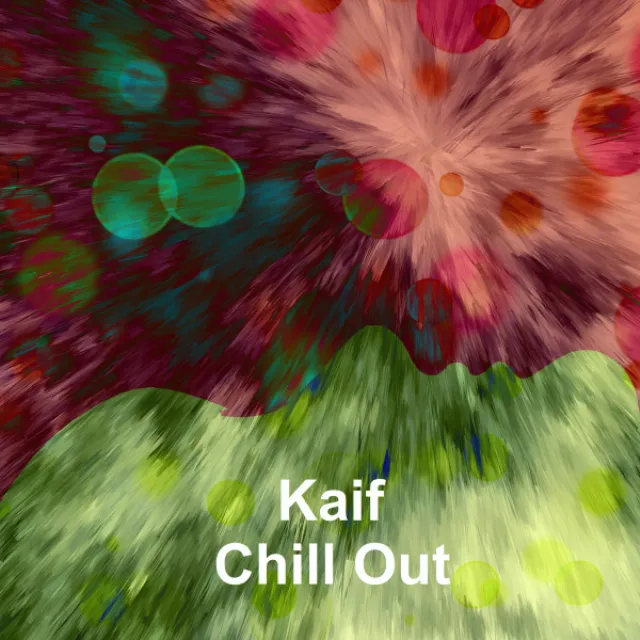 Kaif Chill Out