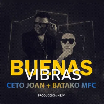 Buenas Vibras by Ceto Joan El Legado