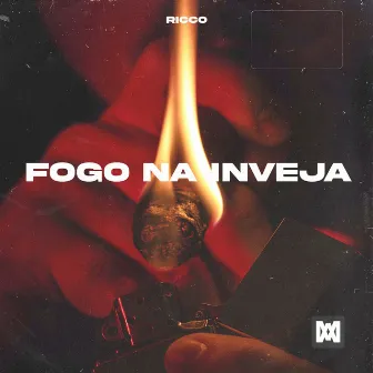 Fogo na Inveja by RICCO