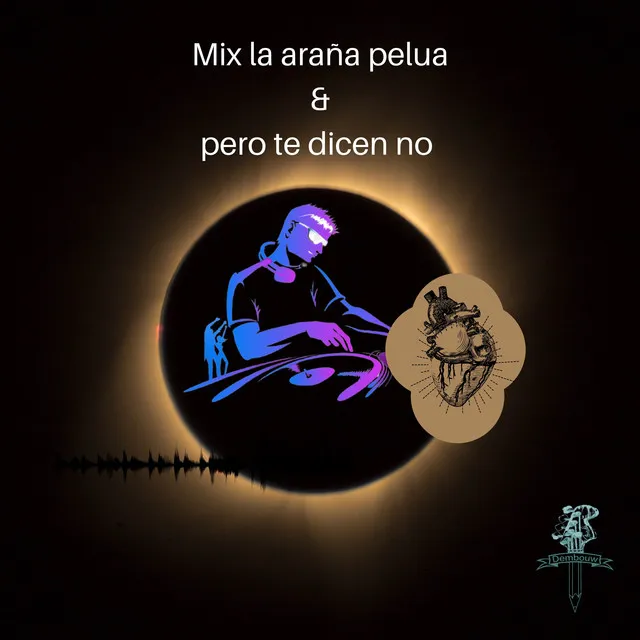 Mix La Araña Pelua & Pero Te Dicen No - Remix