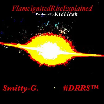 FlameIgnitedRiseExplained by Smitty-G.