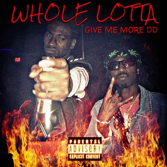 Whole Lotta by Gimme Mo DD