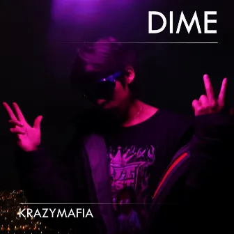 Dime by Krazymafia