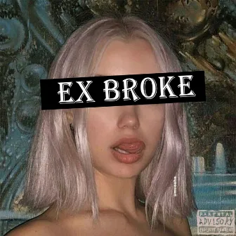 Ex Broke by OCB