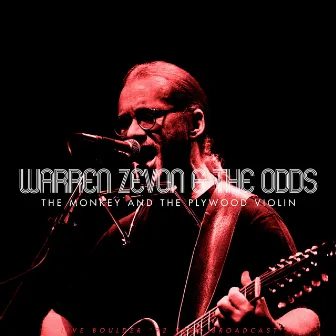 The Monkey And The Plywood Violin (Live 1992) by Warren Zevon