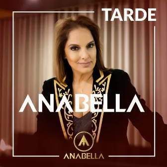 Tarde by Anabella