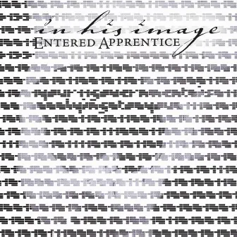 Entered Apprentice by In His Image