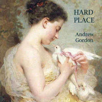 Hard Place by Andrew Gordon