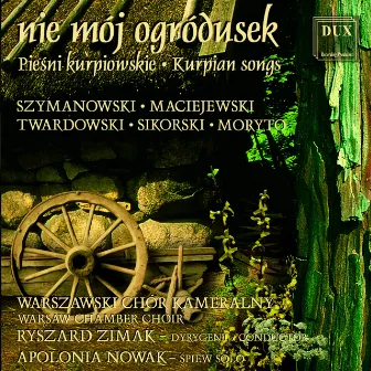 Pieśni kurpiowskie (Kurpian Songs) by Ryszard Zimak