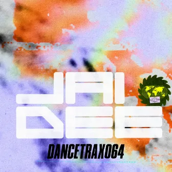 Dance Trax, Vol. 64 by Jai Dee