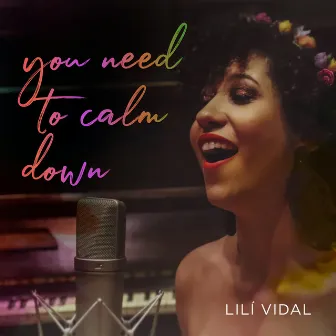 You Need to Calm Down (Cover) by Lilí Vidal