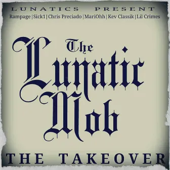 The Take Over by The Lunatic Mob