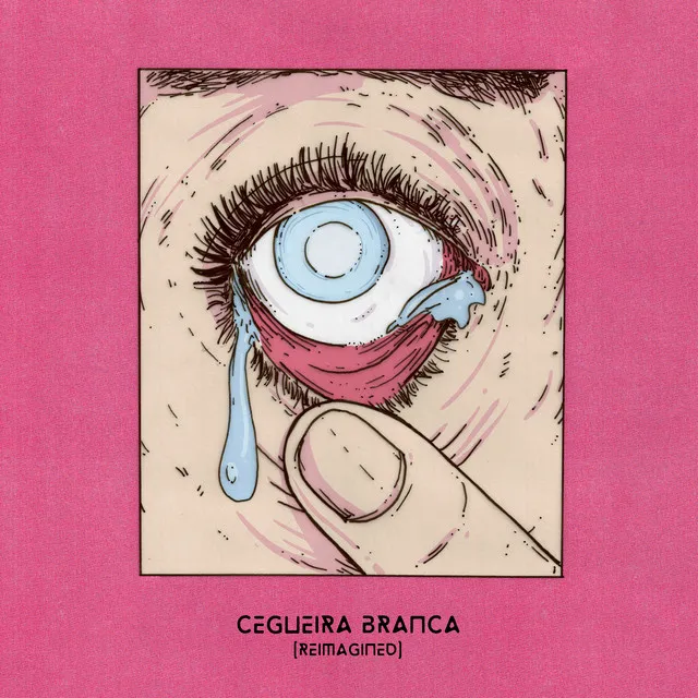 Cegueira Branca (Reimagined)