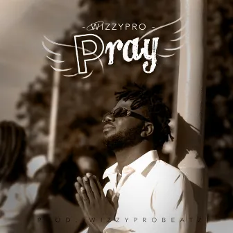 Pray by Wizzypro