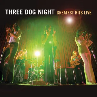 Greatest Hits Live by Three Dog Night