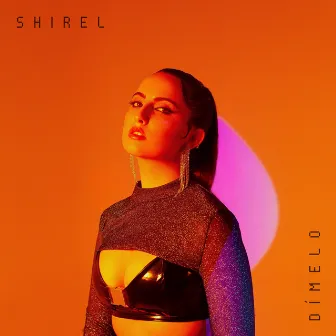 Dímelo by Shirel