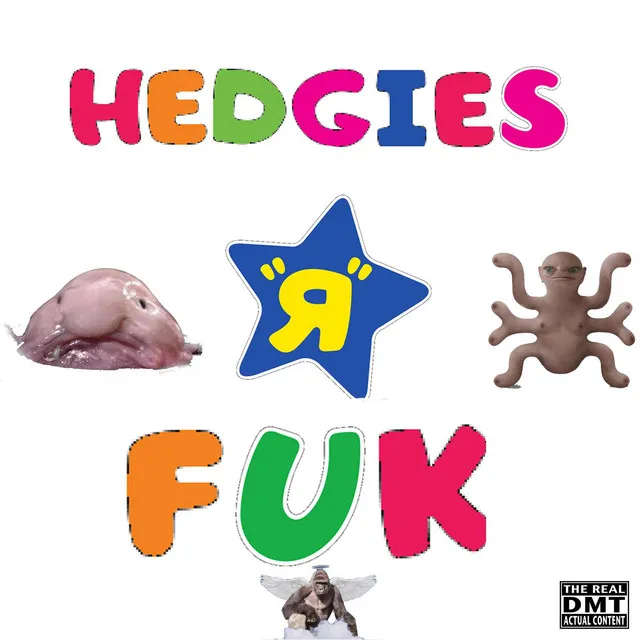 Hedgies R Fuk