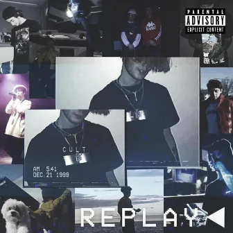 Replay by lil dirtbag