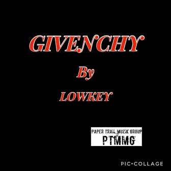 Givenchy by Lowkey