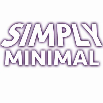 Simply Minimal by Orchestra John Fiddy