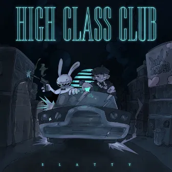 High Class Club by Slatty