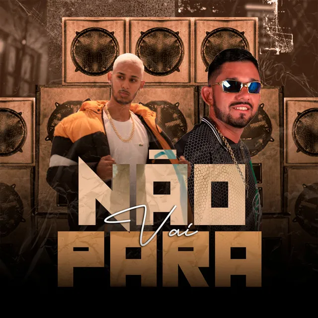 Vai Não Para (feat. Conquista Records)