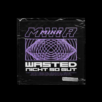 Wasted by m1ka