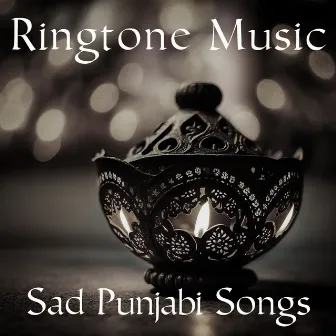 Ringtone Music - Sad Punjabi Songs (Mix 2023) by Middle East Breeze