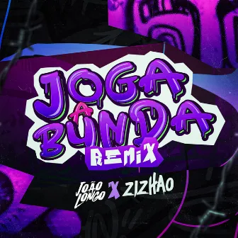 Joga a Bunda (Remix) by Joao Longo