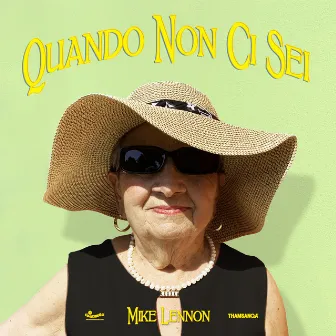 Quando Non Ci Sei by Mike Lennon