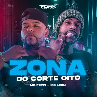 Zona do Corte Oito by MC PEPPI