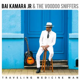 Traveling Medicine Man by The Voodoo Sniffers