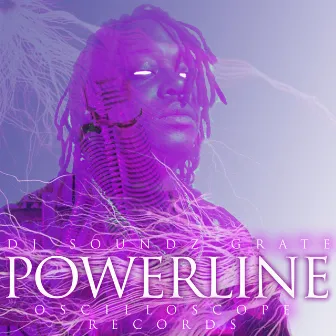 POWERLINE by DJ Soundz Grate