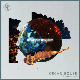 If We Die Tonight by Oscar House