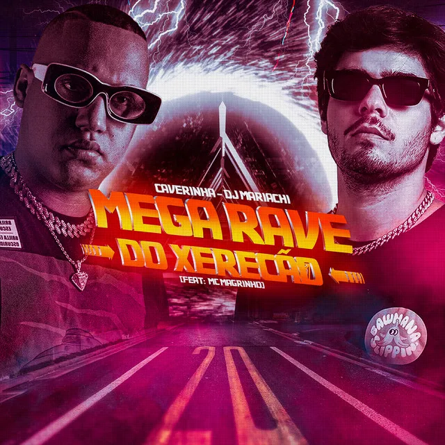 Mega Rave do Xerecão (feat. Mc Magrinho)