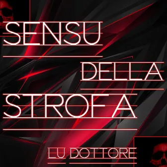 Sensu della strofa by Lu Dottore