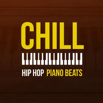 CHILL Hip Hop Piano Beats by CHILL HITS