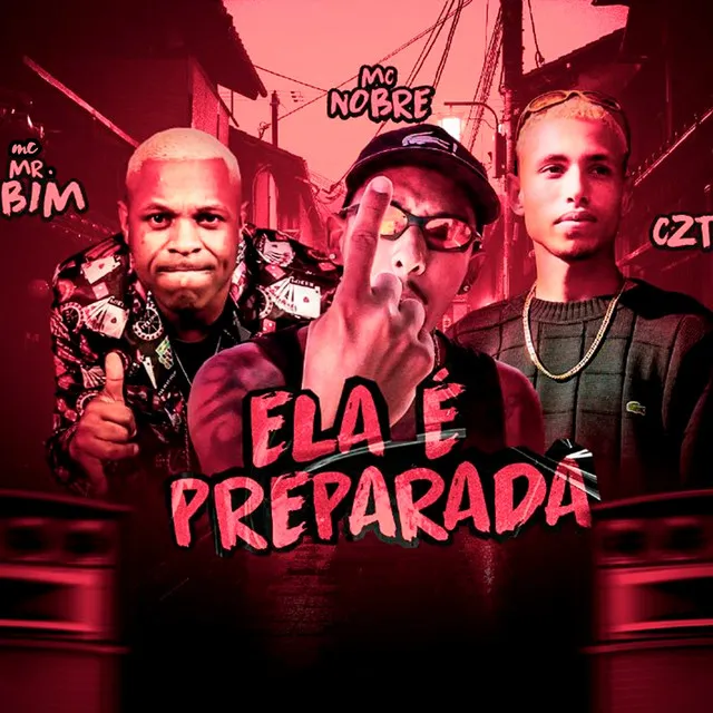 Ela É Preparada (feat. Mc Mr. Bim)