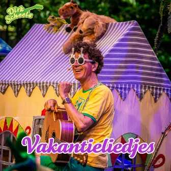 Vakantieliedjes by Dirk Scheele