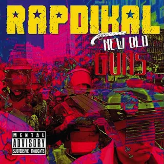 New Old Guns by Rapdikal